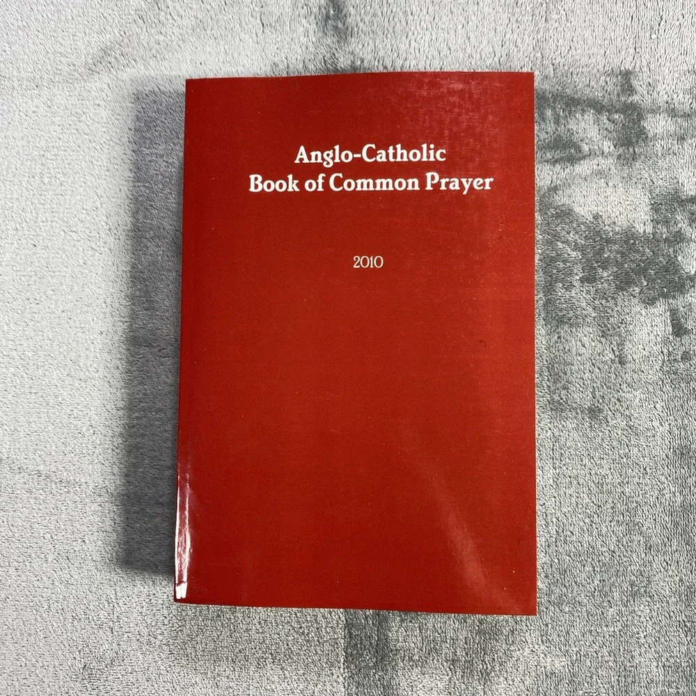 Anglo Catholic Book Of Common Prayer '10 ISBN: 9781452853161 Excellent Condition